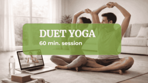Private Online Yoga – Deep Duet Practice - 60 min